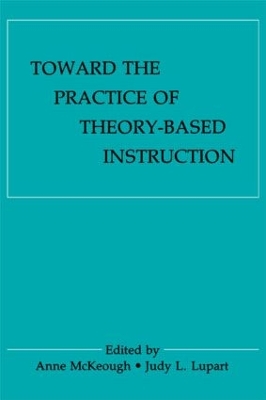 Toward the Practice of Theory-Based Instruction book