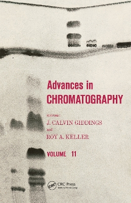 Advances in Chromatography by J. Calvin Giddings