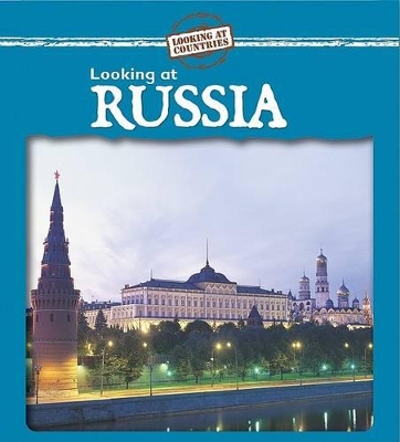 Looking at Russia by Jillian Powell