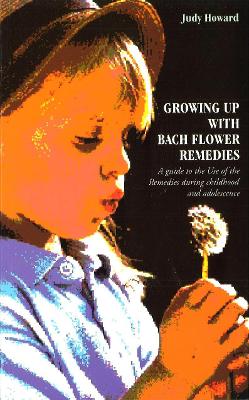 Growing Up With Bach Flower Remedies book