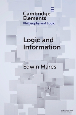 Logic and Information by Edwin Mares