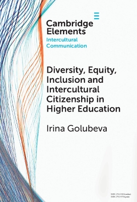 Diversity, Equity, Inclusion and Intercultural Citizenship in Higher Education by Irina Golubeva