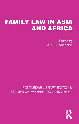 Family Law in Asia and Africa by J. N. D. Anderson