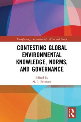 Contesting Knowledge in International Environmental Governance book