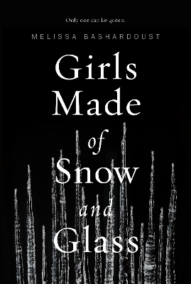 Girls Made of Snow and Glass book