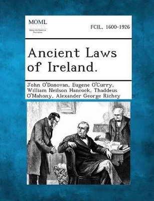 Ancient Laws of Ireland. by John O'Donovan