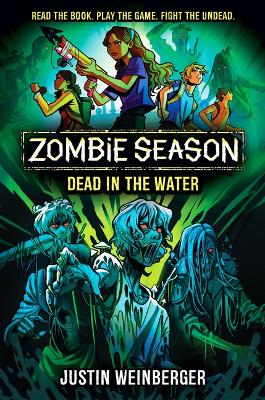 Zombie Season 2: Dead in the Water by Justin Weinberger