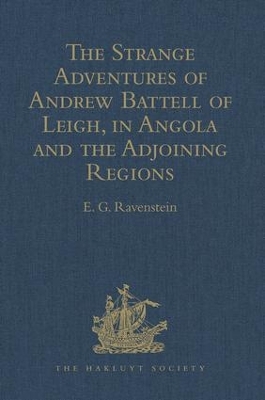 Strange Adventures of Andrew Battell of Leigh, in Angola and the Adjoining Regions book