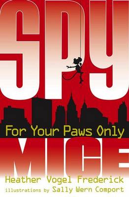 For Your Paws Only by Heather Vogel Frederick