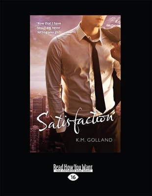 Satisfaction by K.m. Golland