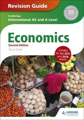 Cambridge International AS/A Level Economics Revision Guide second edition book