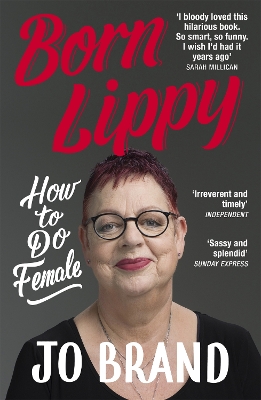 Born Lippy: How to Do Female book