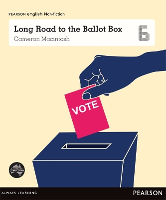 Pearson English Year 6: Freedom and Rights - Long Road to the Ballot Box (Reading Level 30++/F&P Level W-Y) book