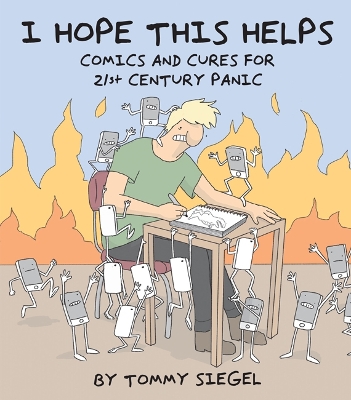 I Hope This Helps: Comics and Cures for 21st Century Panic book