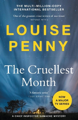 The The Cruellest Month: thrilling and page-turning crime fiction from the author of the bestselling Inspector Gamache novels by Louise Penny