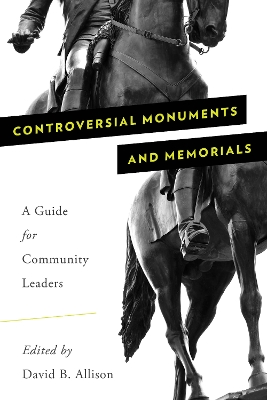 Controversial Monuments and Memorials book