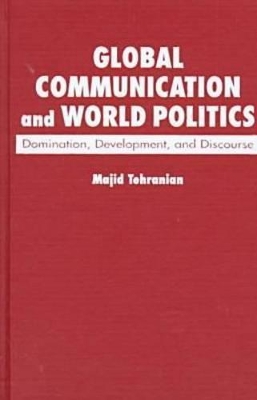 Global Communication and World Politics book