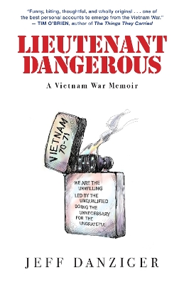 Lieutenant Dangerous: A Vietnam War Memoir book