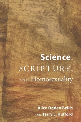 Science, Scripture, and Homosexuality book