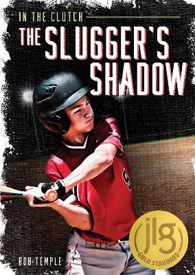 The Slugger's Shadow by Bob Temple