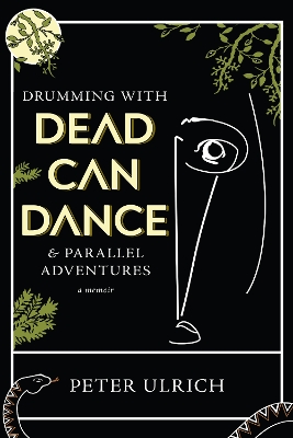 Drumming with Dead Can Dance: and Parallel Adventures book