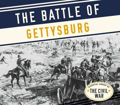 Battle of Gettysburg by Tom Streissguth