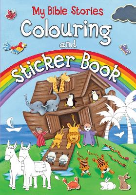 My Bible Stories Colouring and Sticker Book by Juliet David