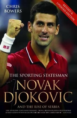 Novak Djokovic and the Rise of Serbia book