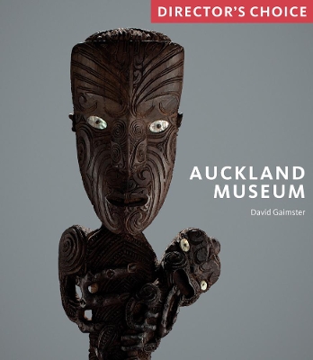 Auckland Museum: Director's Choice book