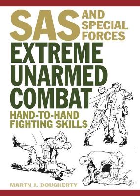 Extreme Unarmed Combat: Hand-to-Hand Fighting Skills book