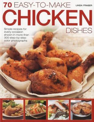 70 Easy-to-Make Chicken Dishes book