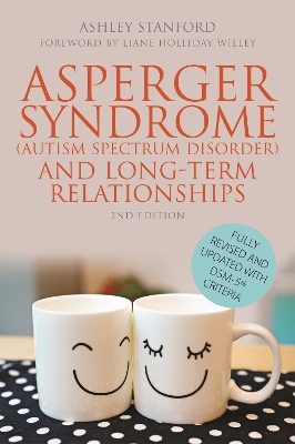 Asperger Syndrome (Autism Spectrum Disorder) and Long-Term Relationships book