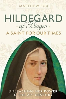 Hildegard of Bingen: A Saint for Our Times book