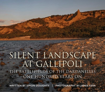 Silent Landscape at Gallipoli by James Kerr