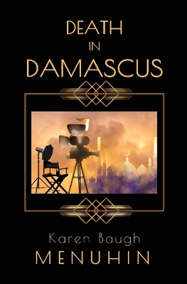 Death in Damascus: A Heathcliff Lennox Murder Mystery book