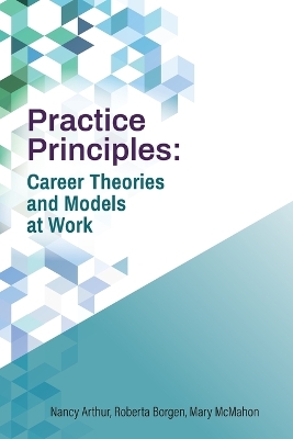 Practice Principles: Career Theories and Models at Work book