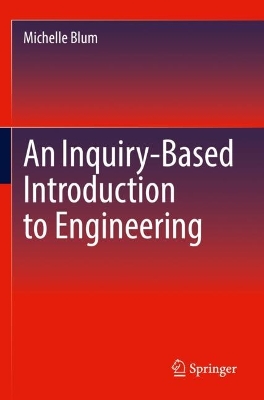 An Inquiry-Based Introduction to Engineering book