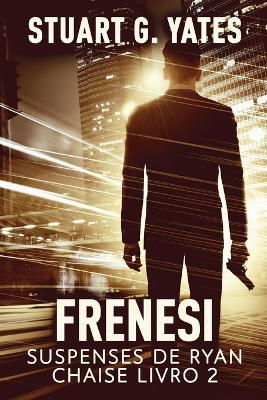 Frenesi by Stuart G Yates