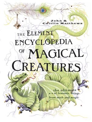 Element Encyclopedia of Magical Creatures book