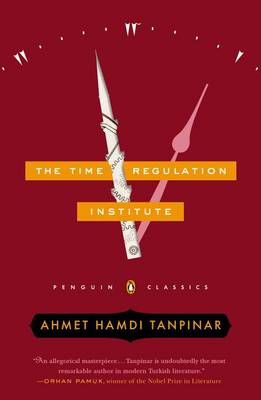Time Regulation Institute by Ahmet Hamdi Tanpinar