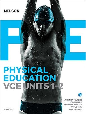 Nelson Physical Education VCE Units 1 & 2 (Student Book with 4 Access Codes) book