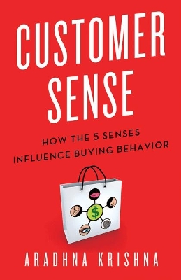 Customer Sense by Aradhna Krishna