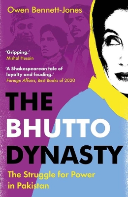 The Bhutto Dynasty: The Struggle for Power in Pakistan book