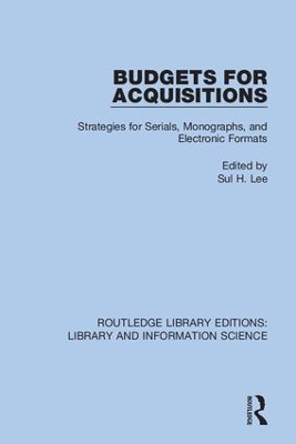 Budgets for Acquisitions: Strategies for Serials, Monographs and Electronic Formats book