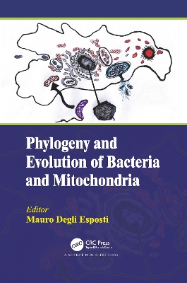 Phylogeny and Evolution of Bacteria and Mitochondria book