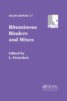 Bituminous Binders and Mixes by L. Francken