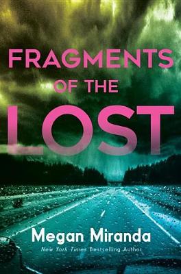 Fragments of the Lost by Megan Miranda