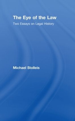 The Eye of the Law by Michael Stolleis
