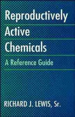 Reproductively Active Chemicals: A Reference Guide book