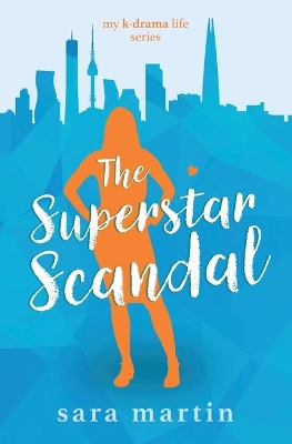 The Superstar Scandal by Sara Martin